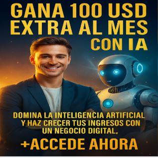 Gana 100 USD extra al mes con Inteligencia artificial
